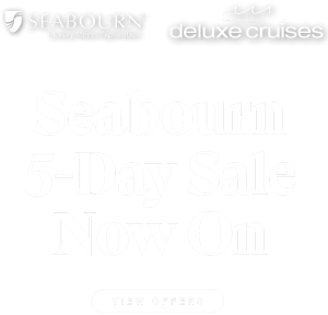 Seabourn 5-Day Sale Now On at Deluxe Cruises