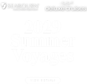Discover the Extraordinary: Seabourn's 2029 Summer Voyages with Deluxe Cruises