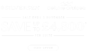 Silversea incredible total savings of up to £4,800 per suite